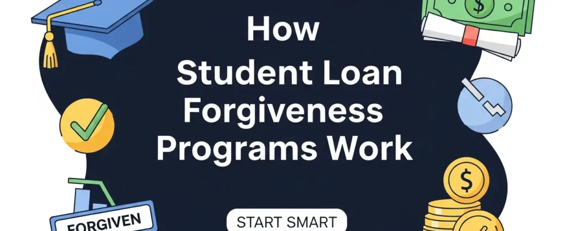 How Student Loan Forgiveness Programs Work | Start Smart